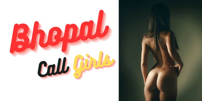 Bhopal Call Girls